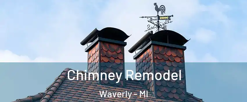  Chimney Remodel Waverly - MI