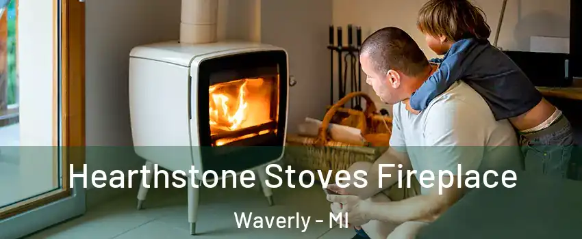  Hearthstone Stoves Fireplace Waverly - MI