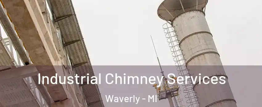  Industrial Chimney Services Waverly - MI