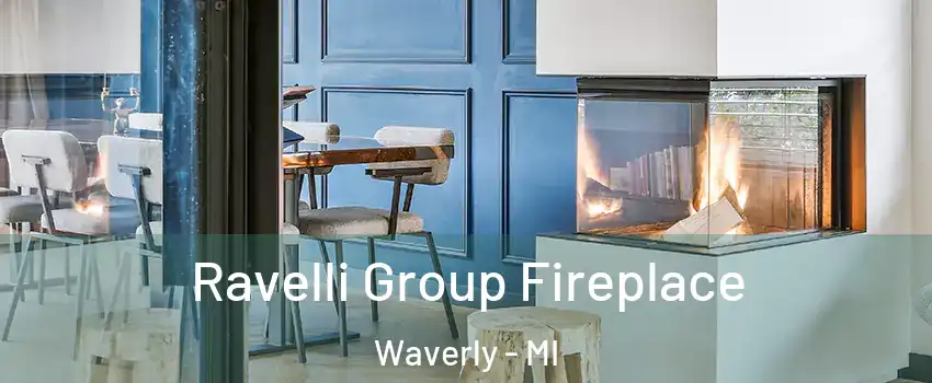  Ravelli Group Fireplace Waverly - MI